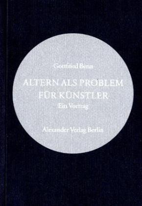 Altern als Problem für Künstler. Ein Vortrag