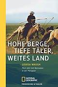 Hohe Berge, tiefe Täler, weites Land