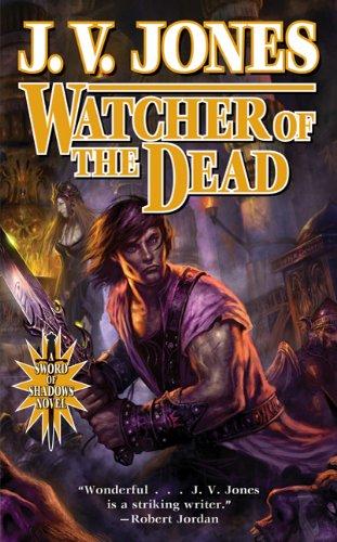 Watcher of the Dead: The Sword of Shadows, Book 4