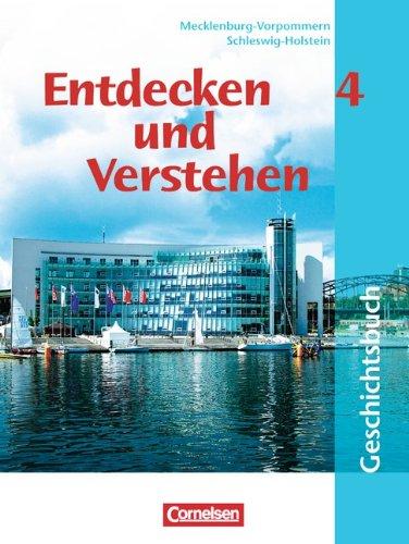 Entdecken und Verstehen - Mecklenburg-Vorpommern und Schleswig-Holstein: Band 4: 9./10. Schuljahr - Vom Nationalsozialismus bis zur Globalisierung: Schülerbuch: Geschichtsbuch