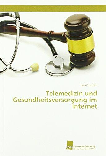 Telemedizin und Gesundheitsversorgung im Internet