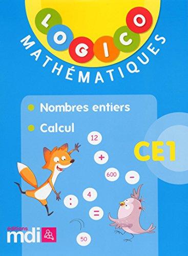 Logico mathématiques CE1 : nombres entiers, calcul