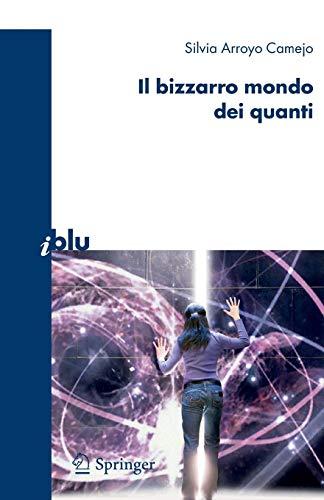 Il bizzarro mondo dei quanti (I blu)