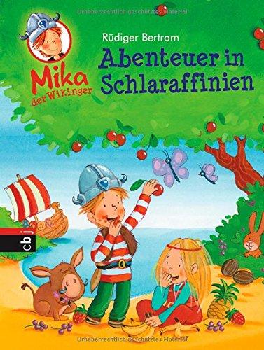 Mika der Wikinger - Abenteuer in Schlaraffinien: Band 5