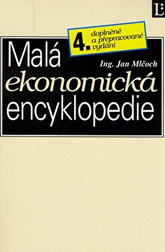 Malá ekonomická encyklopedie: 4. doplněné a přepracované vydání (2002)