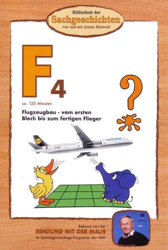 Bibliothek der Sachgeschichten: F4 - Flugzeugbau