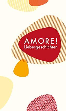 Amore! - Liebesgeschichten aus Italien (Quartbuch)