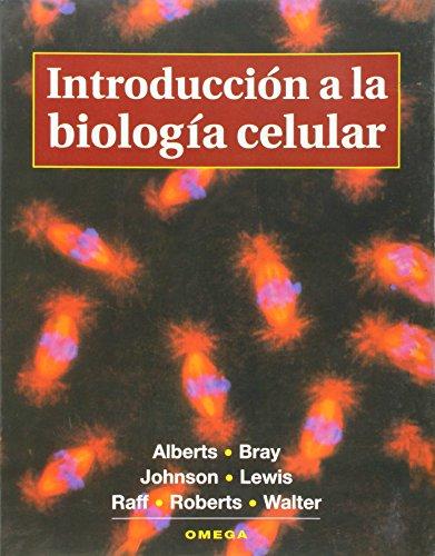 Introducción a la biología celular (BIOLOGIA CELULAR Y MOLECULAR)