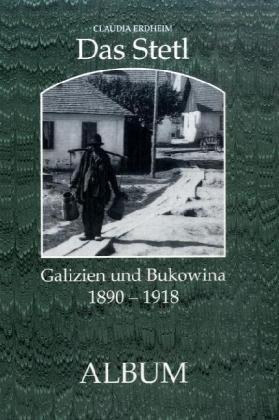 Das Stetl: Album 1890-1938