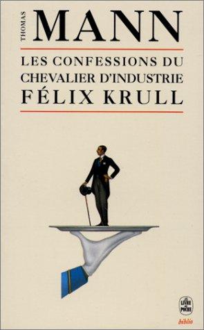 Les confessions du chevalier d'industrie Félix Krull