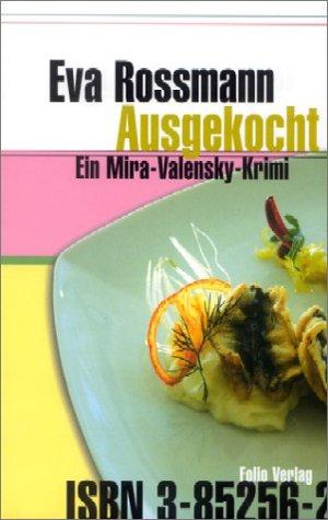 Ausgekocht. Ein Mira-Valensky-Krimi