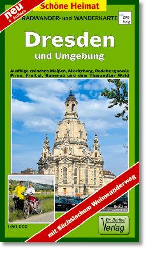 Doktor Barthel Wander- und Radwanderkarten, Wander- und Radwanderkarte Dresden und Umgebung: Ausflüge zwischen Meißen, Moritzburg, Radeberg sowie ... Wald. Mit Sächsischem Weinwanderweg