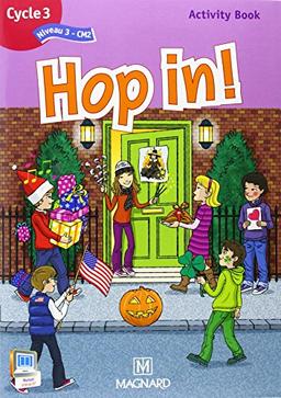 Hop in ! anglais cycle 3 (niveau 3-CM2) : activity book