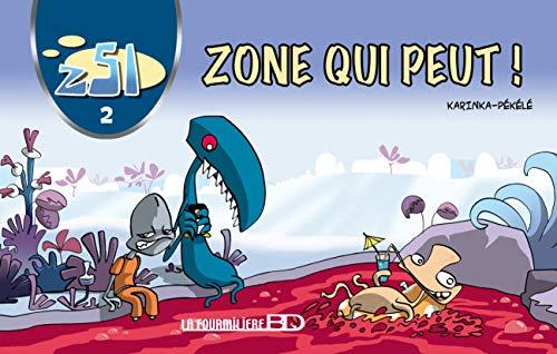 Z51. Vol. 2. Zone qui peut !