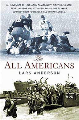 The All Americans: From the Football Field to the Battlefield