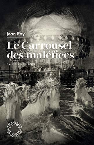 Le carrousel des maléfices