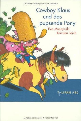 Cowboy Klaus und das pupsende Pony: Stufe A