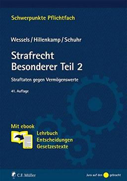 Strafrecht Besonderer Teil/2: Straftaten gegen Vermögenswerte. Mit ebook: Lehrbuch, Entscheidungen, Gesetzestexte (Schwerpunkte Pflichtfach)