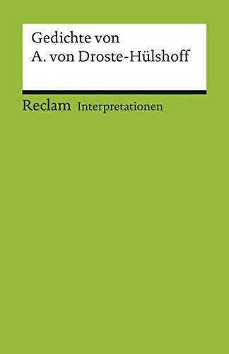 Interpretationen: Gedichte von Annette von Droste-Hülshoff (Reclams Universal-Bibliothek)