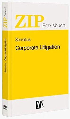 Corporate Litigation (ZIP-Praxisbuch)