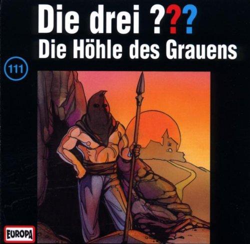 Die drei Fragezeichen - Folge 111: Die Höhle des Grauens