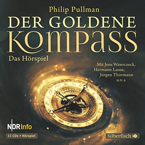 Der goldene Kompass - Das Hörspiel: 11 CDs