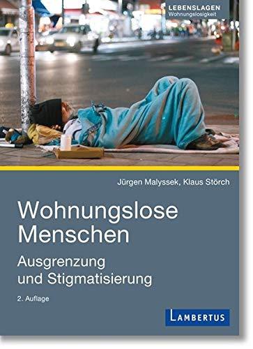 Wohnungslose Menschen: Ausgrenzung und Stigmatisierung