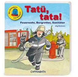 Tatü, tata! Feuerwehr, Bergretter, Sanitäter