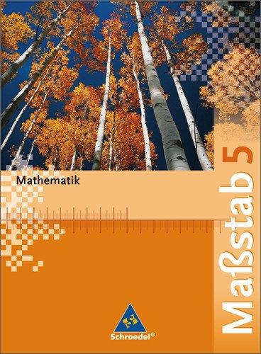 Massstab - Mathematik für Realschulen - Ausgabe 2005: Maßstab - Mathematik für Realschulen in Nordrhein-Westfalen, Bremen, Hamburg und Schleswig-Holstein - Ausgabe 2005: Schülerband 5