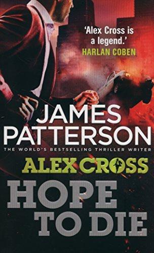 Hope to Die: (Alex Cross 22)