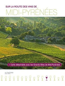 Sur la route des vins de Midi-Pyrénées