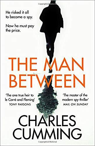 The Man Between: The Gripping New Spy Thriller You Need to Read in 2018