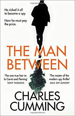 The Man Between: The Gripping New Spy Thriller You Need to Read in 2018