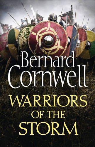 The Warrior Chronicles 09. Warriors of the Storm (The Last Kingdom Series)