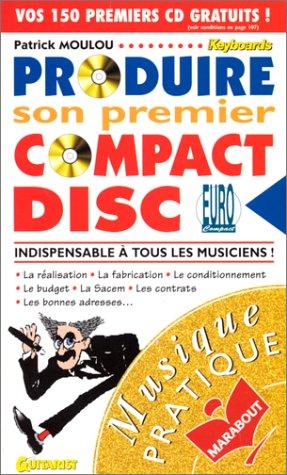 Produire son premier compact disc