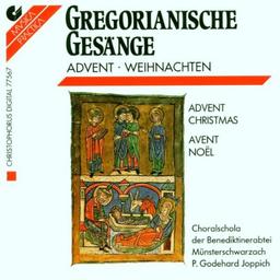 Gregorianische Gesänge: Advent und Weihnachten