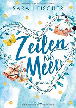 Zeilen ans Meer: Roman