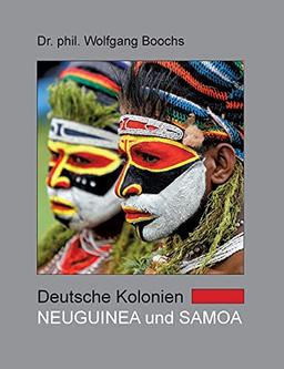 Deutsche Kolonien - Neuguinea und Samoa