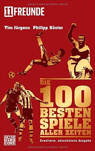 Die 100 besten Spiele aller Zeiten: Erweiterte, aktualisierte Ausgabe