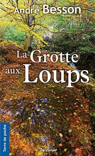 La grotte aux loups