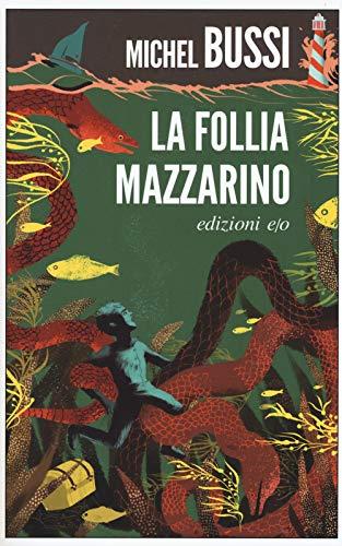 Michel Bussi - La Follia Mazzarino (1 BOOKS)