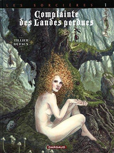 Complainte des landes perdues. Vol. 3. Les sorcières. Vol. 1. Tête noire