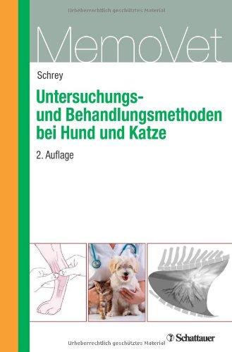 Untersuchungs- und Behandlungsmethoden bei Hund und Katze: MemoVet