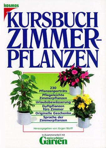 Kursbuch Zimmerpflanzen