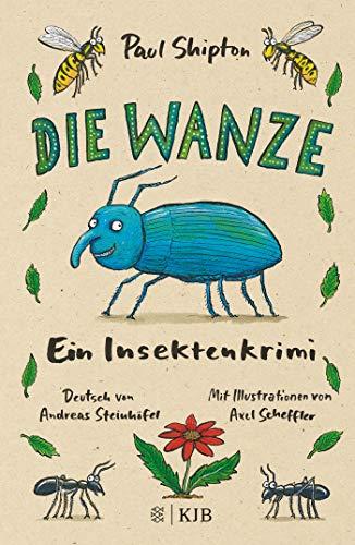 Die Wanze: Ein Insektenkrimi