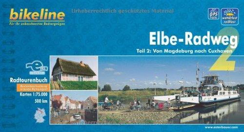 bikeline Radtourenbuch: Elbe-Radweg Teil 2: Von Magdeburg nach Cuxhaven, wetterfest/reißfest