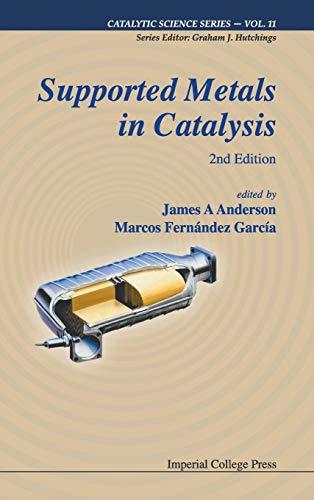 Supported Metals in Catalysis (Catalytic Science, Band 11)