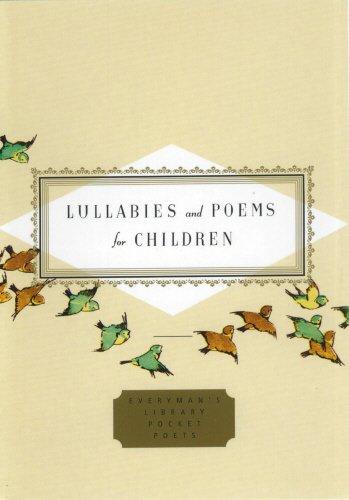 Lullabies And Poems For Children (Everyman's Library POCKET POETS)