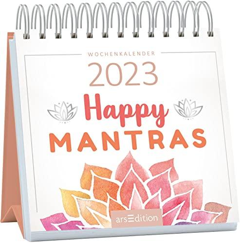 Mini-Wochenkalender Happy Mantras 2023: Kleiner Tischkalender voller Inspirationen für ein positives Lebensgefühl