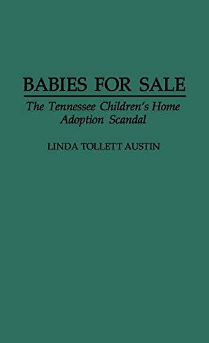 Babies for Sale: The Tennessee Children's Home Adoption Scandal